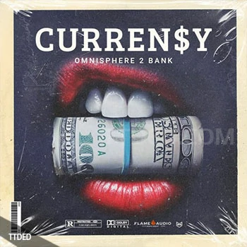 [Omnisphere预置陷阱]Flame Audio Curren$y（3Mb）