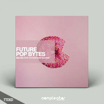 [Pop-Tropical素材]Samplestar Future Pop Bytes [WAV, MiDi]（209Mb）