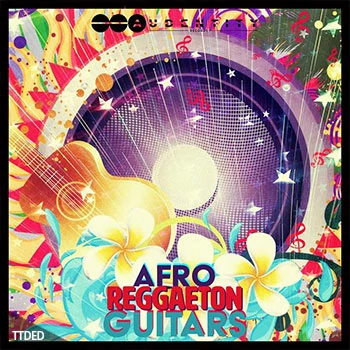 [雷鬼拉丁吉他采样]Audentity Records Afro Reggaeton Guitars [WAV]（346Mb）