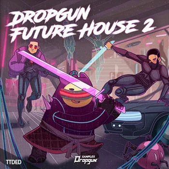 [未来浩室电子舞曲采样Sylenth1预置Massive预置Serum预置]Dropgun Samples Dropgun Future House 2（645Mb）