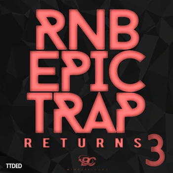 [嘻哈陷阱RnB素材]Big Citi Loops RnB Epic Trap Returns 3 [WAV, MiDi]（44Mb）
