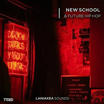 [未来嘻哈采样]Laniakea Sounds New School And Future Hip Hop [WAV]（251Mb）