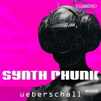 Ueberschall Synth Phunk ELASTIK