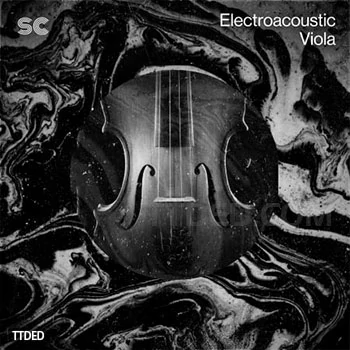 [管弦乐中提琴采样]Sonic Collective Electroacoustic Viola [WAV]（292Mb）