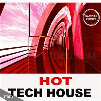 [科技浩室素材]Samples Choice Hot Tech House [WAV, MiDi]（300Mb）