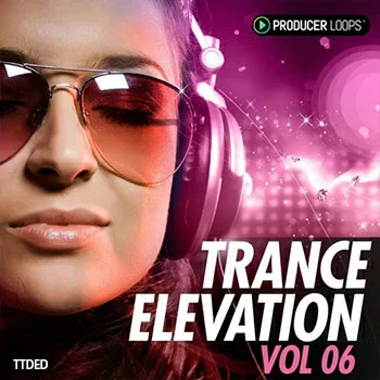 [Trance迷幻舞曲素材]Producer Loops Trance Elevation Vol.6 [多格式]（2.12Gb）