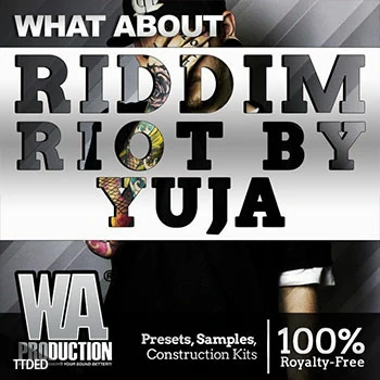 [Dubstep素材Serum预置Massive预置]WA Production Riddim Riot by Yuja [多格式]（1.44Gb）