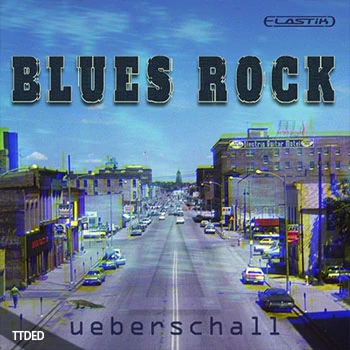 [Elastik音色爵士摇滚]Ueberschall Blues Rock（1.77Gb）
