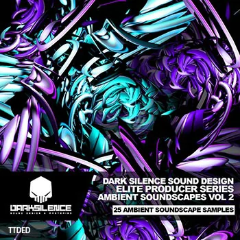 [电影氛围环境空间FX音效采样]Dark Silence Sound Design Ambient Soundscapes Vol.2 [WAV]（52Mb）