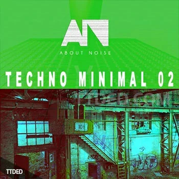 [简约科技舞曲采样]About Noise TECHNO MINIMAL 02 [WAV]（76Mb）