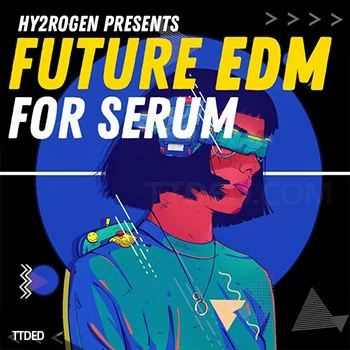 [Serum预置未来电子舞曲]HY2ROGEN Future EDM For Serum（34Mb）