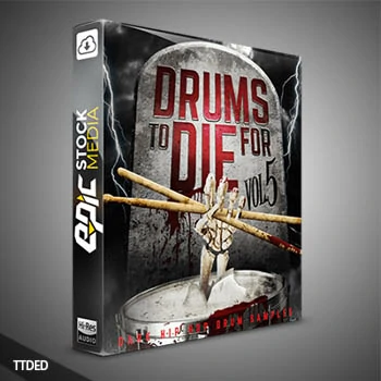 [嘻哈说唱RnB鼓组采样]Epic Stock Media Drums To Die For Vol.5 [WAV]（9Mb）