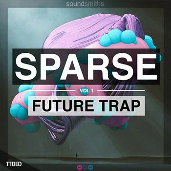 [Trap陷阱采样]Soundsmiths Sparse Future Trap Volume 1 [WAV]（474Mb）