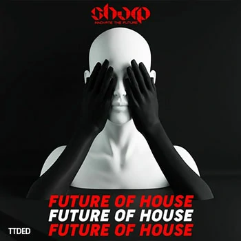 [未来浩室素材]SHARP Future Of House [WAV, MiDi]（139Mb）