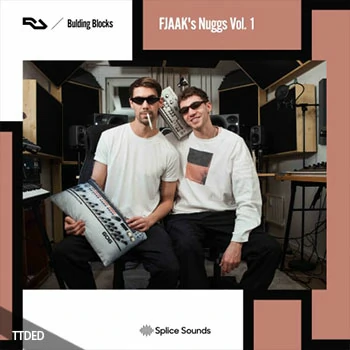 [科技浩室采样]Splice Sounds FJAAKs Nuggs Vol.1 [WAV]（156Mb）