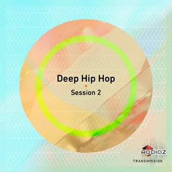 Transmission Deep Hip Hop Session 2 MULTiFORMAT-AUDIOSTRiKE