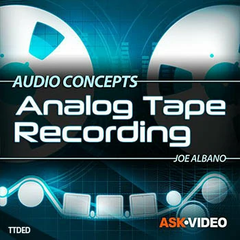 [教程]Ask Video Audio Concepts 107 Analog Tape Recording（455Mb）