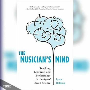 [阅读]The Musician’s Mind Teaching, Learning, and Performance in the Age of Brain Science（2Mb）