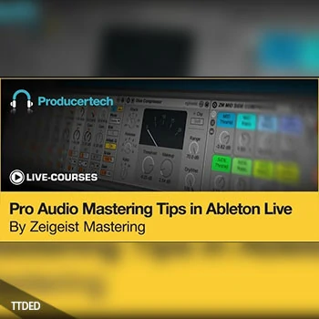 [教程]Producertech Pro Audio Mastering Tips in Ableton Live（425Mb）