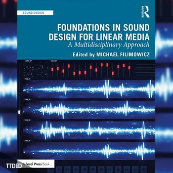 [阅读]Foundations in Sound Design for Linear Media A Multidisciplinary Approach（16Mb）
