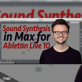[教程]SkillShare Learn Sound Synthesis in Max for Ableton Live 10（1.23Gb）