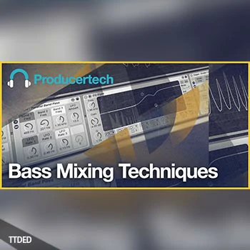 [教程]Producertech Bass Mixing Techniques（409Mb）