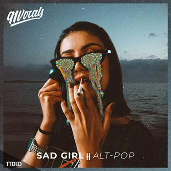 [Pop流行人声采样]91 Vocals Sad Girl Alt Pop [WAV]（532Mb）