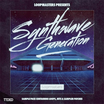 [怀旧合成波素材]Loopmasters Synthwave Generation [多格式]（1016Mb）