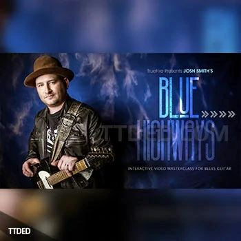 [教程]Truefire Josh Smith Blue Highways（1.53Gb）