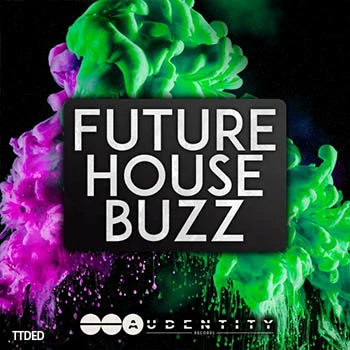 [House素材Sylenth1预置Serum预置Spire预置]Audentity Records Future House Buzz [WAV, MiDi]（367Mb）