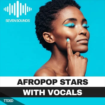 [POP流行人声素材Serum预置Spire预置]Seven Sounds Afropop Stars With Vocal [WAV, MiDi]（322Mb）