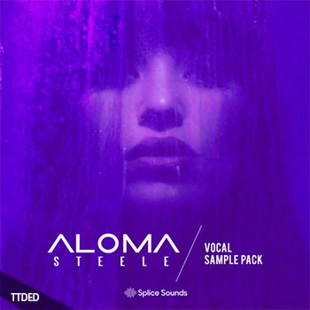 [流行电子舞曲人声采样]Splice Sounds Aloma Steele’s Vocal Sample Pack [WAV]（176Mb）