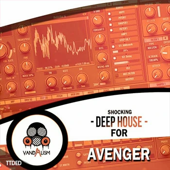 [深邃浩室MiDi素材Avenger预置]Vandalism Shocking Deep House For Avenger（25Mb）
