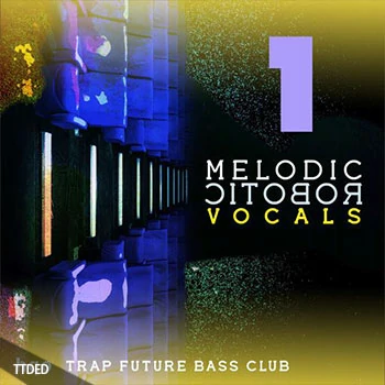 [奇幻贝斯嘻哈陷阱人声采样]HQO Melodic Robotic Vocals 1 [WAV]（54Mb）