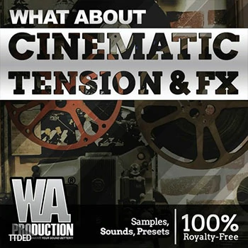 [影视管弦乐Orchestral素材Serum预置]WA Production What About Cinematic Tension and FX [WAV, MiDi]（508Mb）