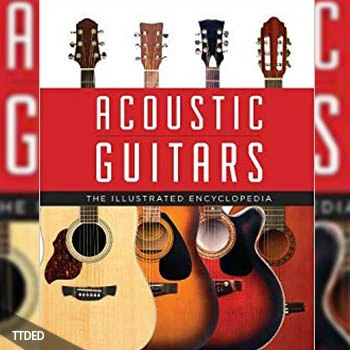 [阅读]Acoustic Guitars The Illustrated Encyclopedia（86Mb）
