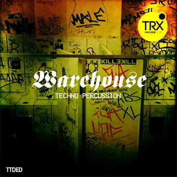 [泰克诺舞曲打击乐采样]TRX Machinemusic Warehouse Techno Percussion [WAV]（41Mb）