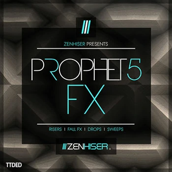 [迷幻舞曲鼓打贝斯FX音效采样]Zenhiser Prophet 5 FX [WAV]（721Mb）