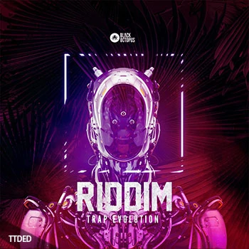 [Trapstep-Dubstep采样Serum预置]Black Octopus Sound Riddim Trap Evolution（32Mb）