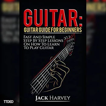[阅读]Guitar Guitar Guide For Beginners, Fast And Simple Step By Step Lessons On How To Learn To Play Guitar（5Mb）