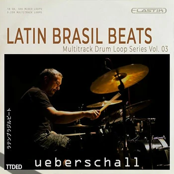 [Elastik音色Latin]Ueberschall Latin Brasil Beats（6.16Gb）