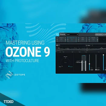 [教程]Sonic Academy How To Master Using Ozone 9 with Protoculture（2.31Gb）