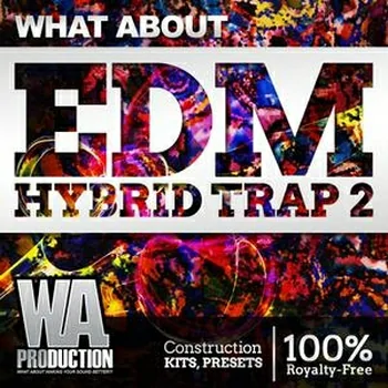 WA Production What About EDM Hybrid Trap 2 ACiD WAV MiDi