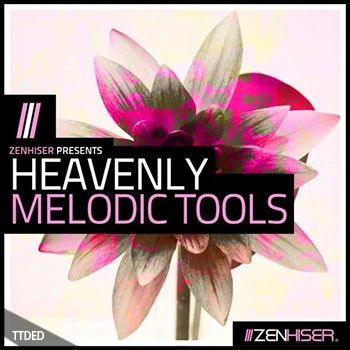 [EDM电子舞曲素材]Zenhiser Heavenly Melodic Tools [WAV, MiDi]（2.62Gb）