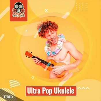[流行尤克里里采样]Vandalism Ultra Pop Ukulele [WAV]（36Mb）