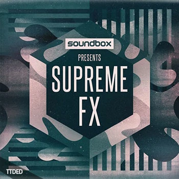 [影视FX采样]Soundbox Supreme FX [WAV]（411Mb）