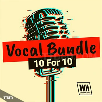 [电子浩室迷幻舞曲人声素材]WA Production Vocal Bundle 10 For 10 [WAV, MiDi]（7.86Gb）