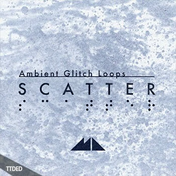[简约氛围慢摇素材]ModeAudio Scatter Ambient Glitch Loops [WAV, MiDi]（616Mb）
