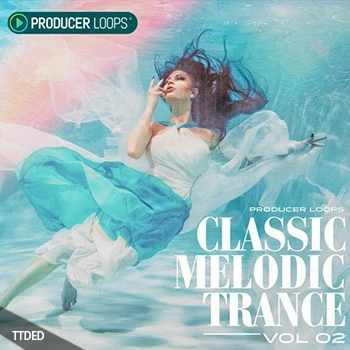 [Trance素材]Producer Loops Classic Melodic Trance Vol.2 [多格式]（3.3Gb）