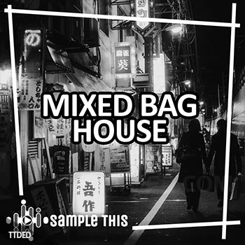 [浩室素材Serum血清预置]Sample This Mixed Bag House [WAV, MiDi]（509Mb）